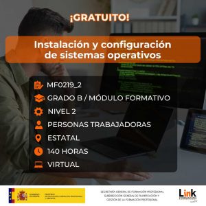 Curso de Instalación y configuración de sistemas operativos para trabajadores - Link Formación