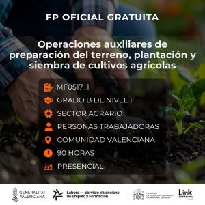 Curso de Operaciones auxiliares de preparación del terreno, plantación y siembra de cultivos agrícolas para trabajadores - Link Formación